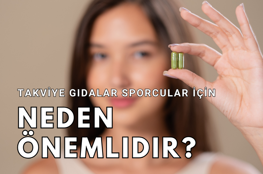 Takviye Gıdalar Sporcular İçin Neden Önemlidir?